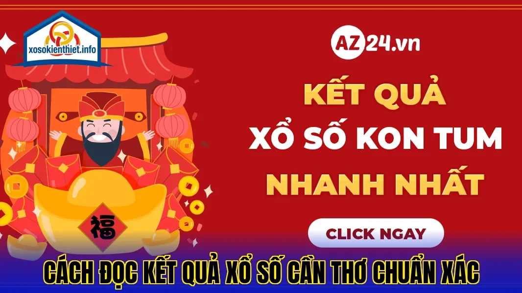 Cách đọc kết quả xổ số Cần Thơ chuẩn xác