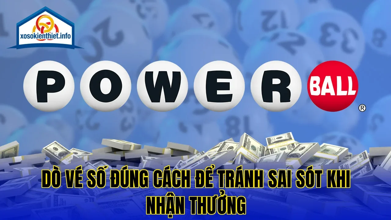 Dò vé số đúng cách để tránh sai sót khi nhận thưởng