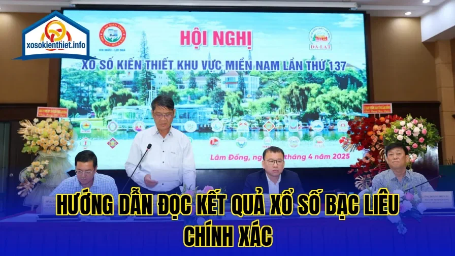 Hướng dẫn đọc kết quả xổ số Bạc Liêu chính xác
