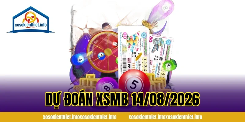 Dự Đoán XSMB 14/08/2026