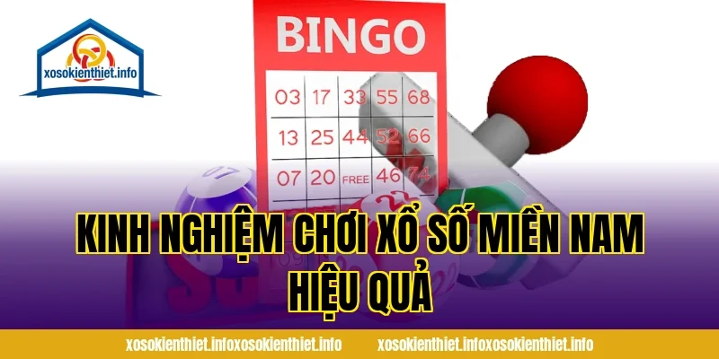 Kinh Nghiệm Chơi Xổ Số Miền Nam Hiệu Quả
